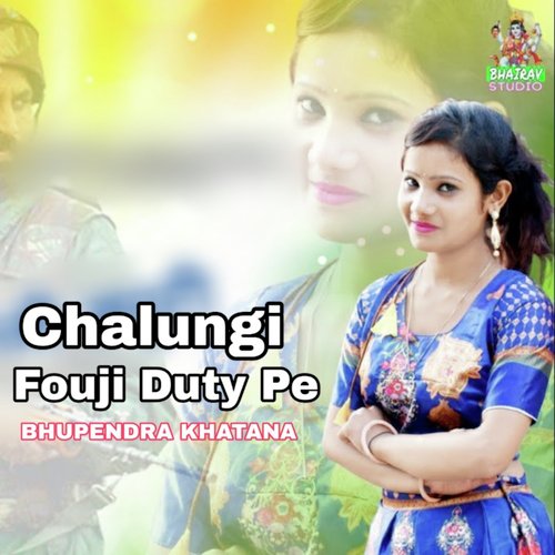Chalungi Fouji Duty Pe