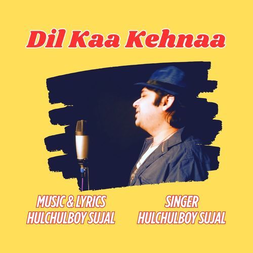 Dil Kaa Kehnaa