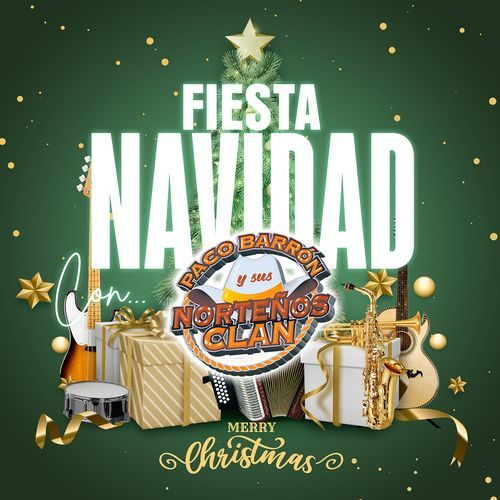 Fiesta Navidad Con Paco Barón Y Sus Norteños Clan "Merry Christmas"