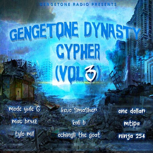 Gengetone Dynasty Cypher, Vol. 3