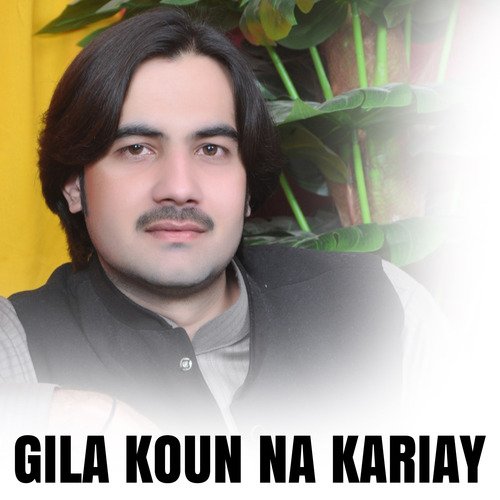 Gila Koun Na Kariay