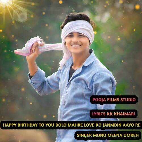 Happy Birthday To You Bolo Mahre Love Ko Janmdin Aayo Re