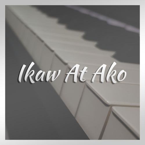 Ikaw At Ako