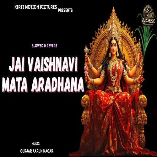 Jai Vaishnavi Mata Aradhana Slowed & Reverb