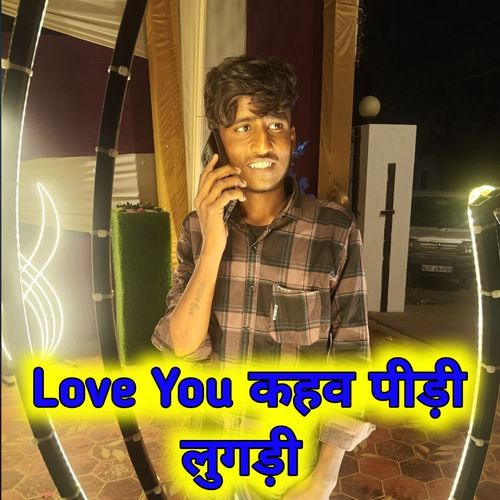 Love You Kahav Pili Lugdi