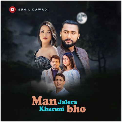 Man Jalera Kharani Bho