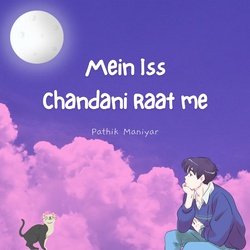 Mein Iss Chandani Raat Me-Cgs-XBJhZX4