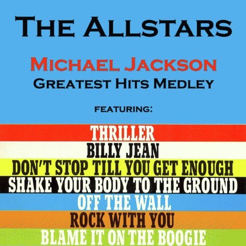 Thriller (Michael Jackson Greatest Hits Medley)