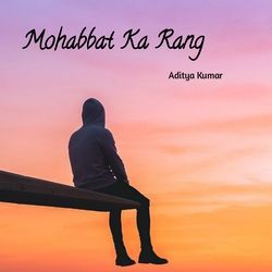 Mohabbat Ka Rang-AzwHZTBDdnw