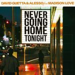 Never Going Home Tonight (feat. Madison Love)