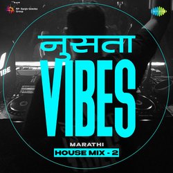 Nusta Vibes - Marathi House Mix 2-Kiw9R0ACBWU