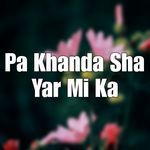 Pa Khanda Sha Yar Mi Ka