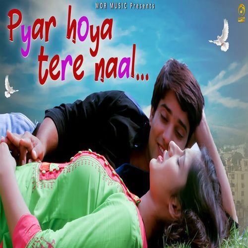 Pyar Hoya Tere Naal
