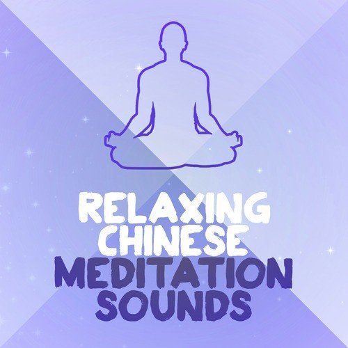 Relaxing Chinese Meditation Sounds_poster_image