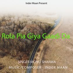 Rola Pia Giya Gaadi Da