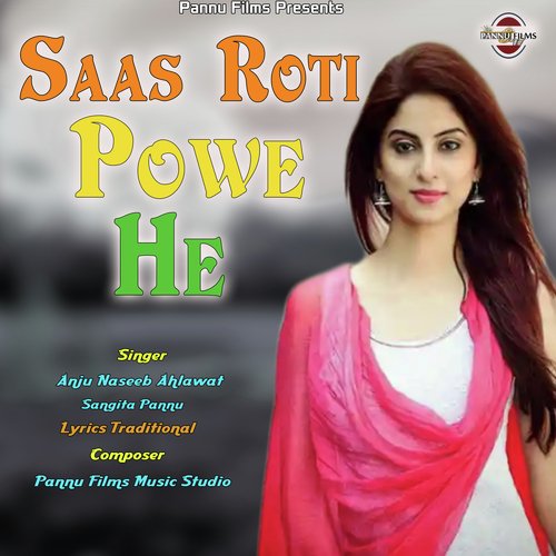 Saas Roti Powe He