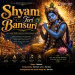 Shyam Teri Bansuri