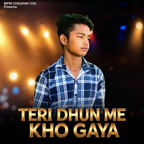 Teri Dhun Me Kho Gaya