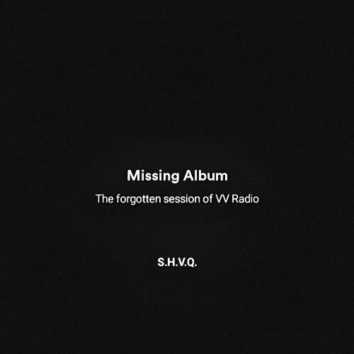 The Missing Album: VV Radio Special