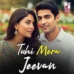 Tu Hi Mera Jeevan