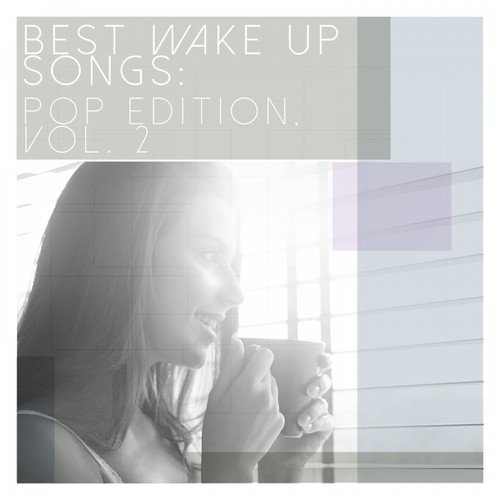 Best Wake up Songs: Pop Edition, Vol. 2