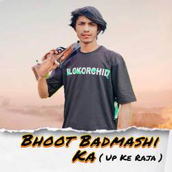 Bhoot Badmashi Ka ( up ke raja )-GBpfchZKTlI