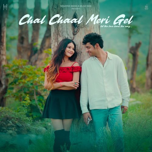 Chal Chaal Meri Gel