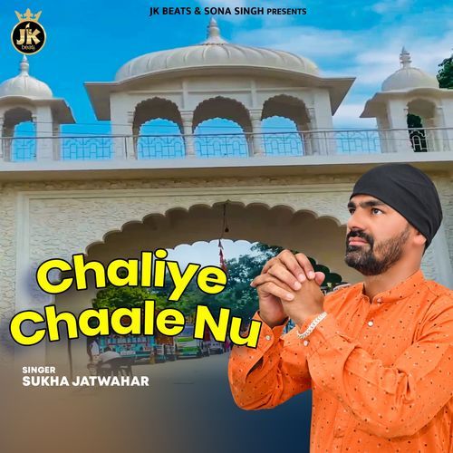 Chaliye Chaale Nu