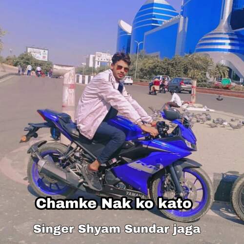 Chamke Nak ko kato
