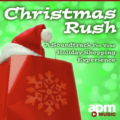 Christmas Rush Soundtrack For Your Holiday Shopping Experience