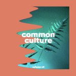 Common Culture, Vol. VII