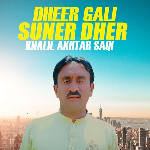 Dheer Gali Suner Dher