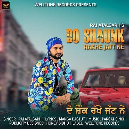 Do Shaunk Rakhe Jatt Ne