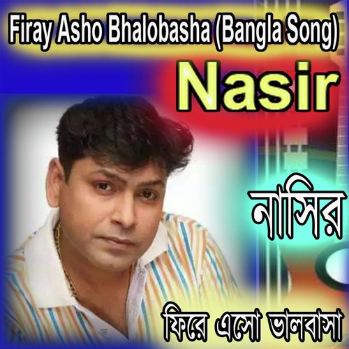 Firay Asho Bhalobasha