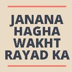 Janana Hagha Wakht Rayad Ka