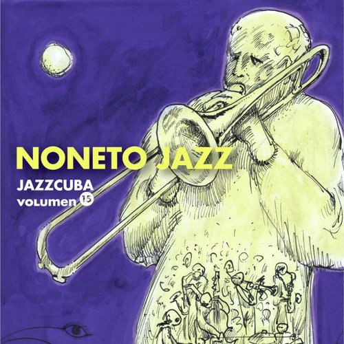 Jazzcuba, Vol. 15: Noneto Jazz