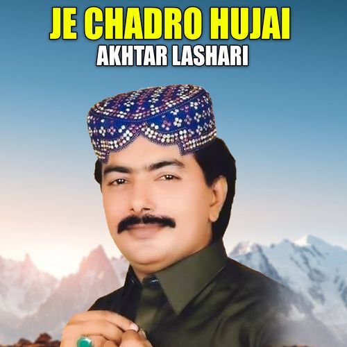 Je Chadro Hujai