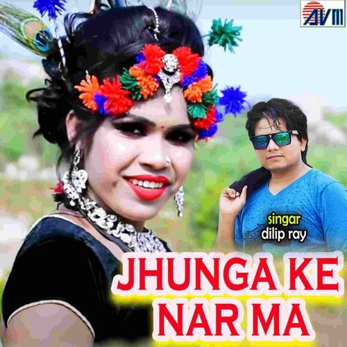 Jhunga Ke Nar Ma