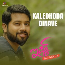 Kaledhoda Dinave (From &quot;Ishq - Dont Fall In Love&quot;) (Original Motion Picture Soundtrack)-Elgee0EEA14