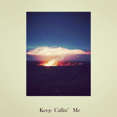 Keep Callin&#039; me_poster_image