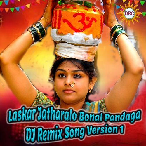 Laskar Jatharalo Bonal Pandaga (DJ Remix Song Version 1)