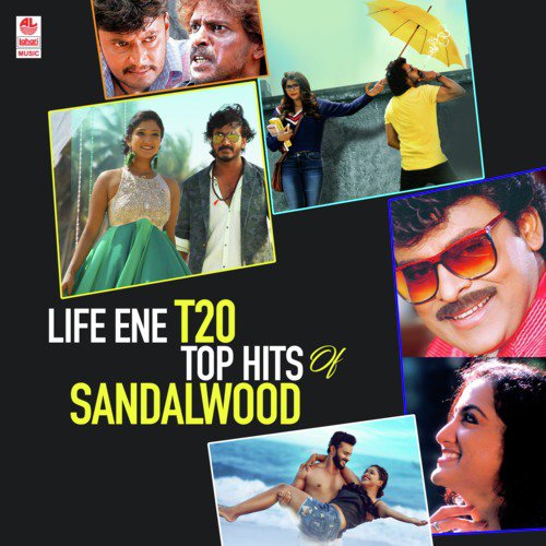 Life Ene T20 - Top Hits Of Sandalwood