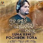 Luha Kehi Pochibeni Tora