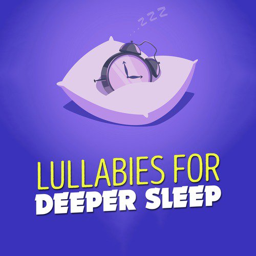 Lullabies for Deeper Sleep