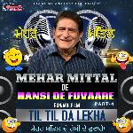 Mehar Mittal De Hansi De Fuvaare Pt-1