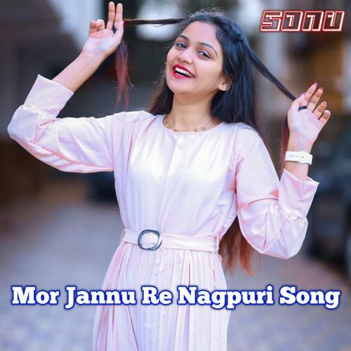 Mor Jannu Re (Nagpuri Song)