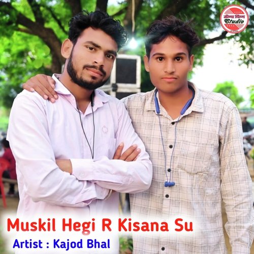 Muskil Hegi R Kisana Su