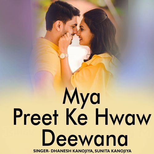 Mya Preet Ke Hawaw Deewana