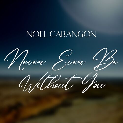 Never Ever Be Without You_poster_image