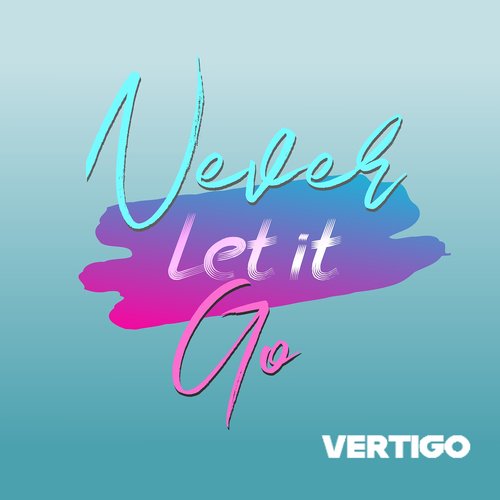 Never Let It Go